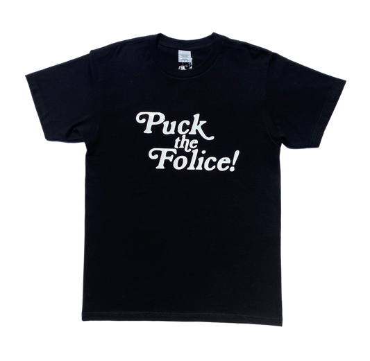 PUCK THE FOLICE BLACK TEE - One For Good Luck!